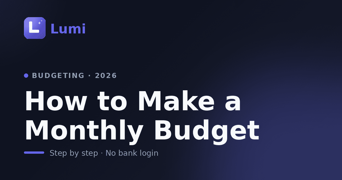 How to Make a Monthly Budget (Step by Step)