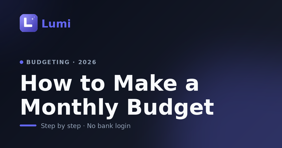 How to Make a Monthly Budget (Step by Step)